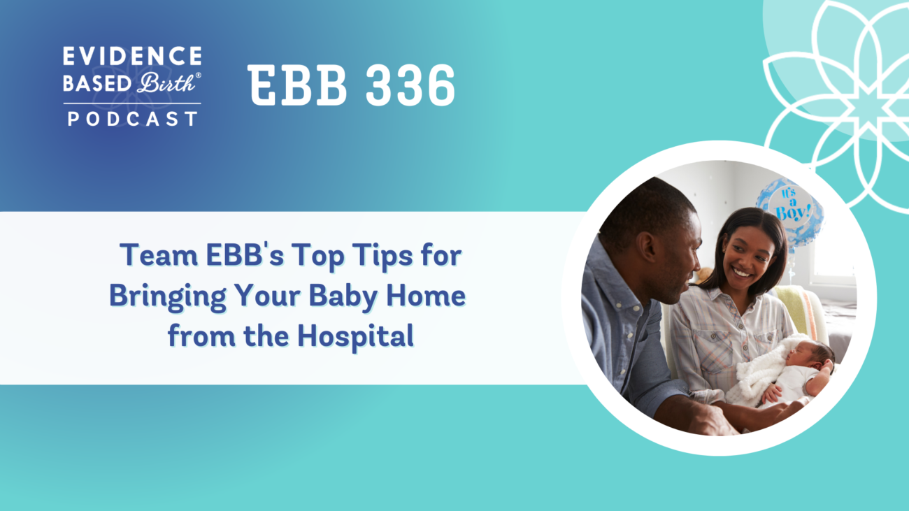 EBB 336 – Team EBB’s Top Tips for Bringing Your Baby Home from the Hospital