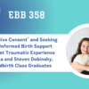 EBB 358 – “I Need to Give Consent” and Seeking Trauma-Informed Birth Support after a First Traumatic Experience with Rivka and Steven Dubinsky, EBB Childbirth Class Graduates