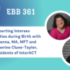EBB 361 – Supporting Intersex Communities during Birth with Niki Khanna and Catherine Clune-Taylor, Co-Presidents of InterACT