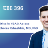EBB 396 – Inequities in VBAC Access with Dr. Nicholas Rubashkin, MD, PhD